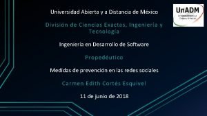 Universidad Abierta y a Distancia de Mxico Divisin