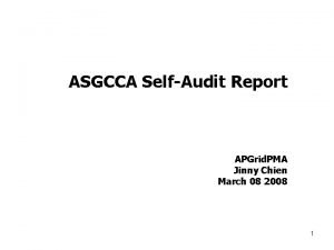 ASGCCA SelfAudit Report APGrid PMA Jinny Chien March