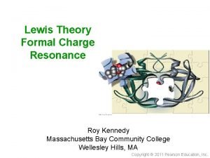 Lewis Theory Formal Charge Resonance Roy Kennedy Massachusetts
