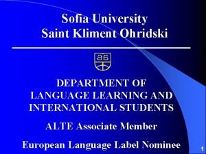 Sofia University Saint Kliment Ohridski DEPARTMENT OF LANGUAGE