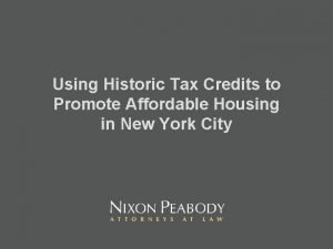 Using Historic Tax Credits to Promote Affordable Housing