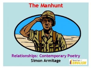 The Manhunt Relationships Contemporary Poetry Simon Armitage Contents