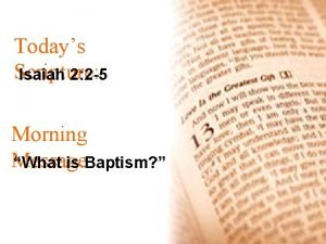 Todays Scripture Isaiah 2 2 5 Morning Message