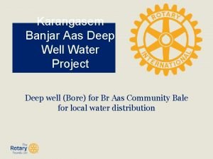 Karangasem Banjar Aas Deep Well Water Project Deep