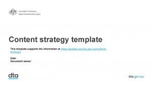 Content strategy template This template supports the information