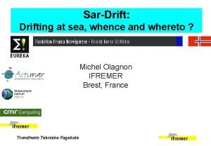SarDrift Drifting at sea whence and whereto Michel