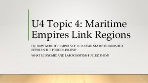 Maritime empires link regions