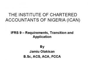 THE INSTITUTE OF CHARTERED ACCOUNTANTS OF NIGERIA ICAN