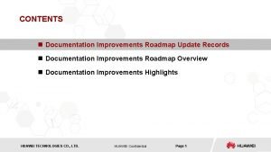 CONTENTS n Documentation Improvements Roadmap Update Records n