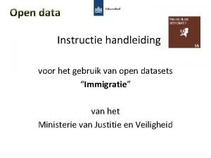 Open data Instructie handleiding voor het gebruik van