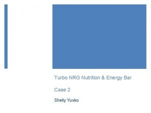 Turbo NRG Nutrition Energy Bar Case 2 Shelly