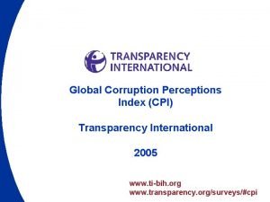 Global Corruption Perceptions Index CPI Transparency International 2005