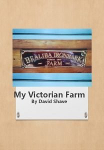 My Victorian Farm By David Shave The Rotary