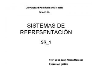 Universidad Politcnica de Madrid E U I T