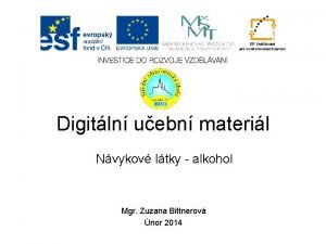 Digitln uebn materil Nvykov ltky alkohol Mgr Zuzana