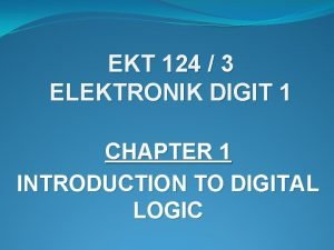 EKT 124 3 ELEKTRONIK DIGIT 1 CHAPTER 1