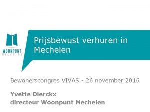 Prijsbewust verhuren in Mechelen Bewonerscongres VIVAS 26 november