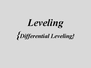 Differential leveling definition