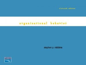 eleventh edition organizational behavior Chapter 9 Understanding Work