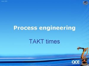 Process engineering TAKT times What is Takt Takt