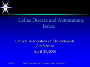 Celiac Disease and Autoimmune Issues Oregon Association of