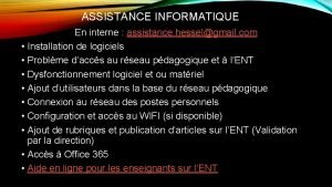 ASSISTANCE INFORMATIQUE En interne assistance hesselgmail com Installation