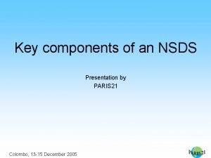 Key components of an NSDS Presentation by PARIS
