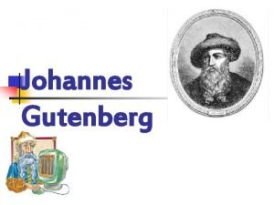 Gutenberg erfand den mit beweglichen lettern Gutenberg erfand den mit beweglichen lettern