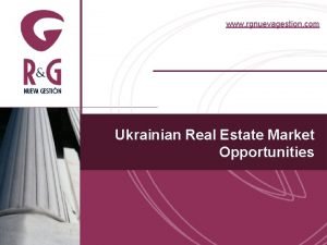 www rgnuevagestion com Ukrainian Real Estate Market Opportunities