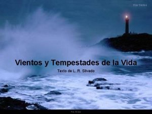 Vientos y Tempestades de la Vida Texto de