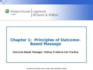Outcome based massage
