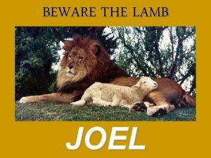 BEWARE THE LAMB JOEL Joel Outline Chapter 1