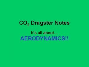 Co2 dragster aerodynamics