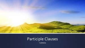 Negative participle clauses