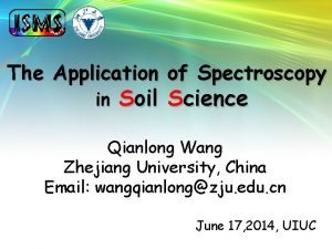 The Application of Spectroscopy in Soil Science Qianlong