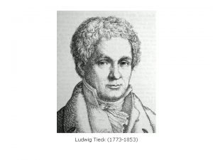 Ludwig Tieck 1773 1853 Wilhelm Heinrich Wackenroder 1773