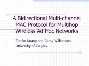 A Bidirectional Multichannel MAC Protocol for Multihop Wireless