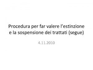 Procedura per far valere lestinzione e la sospensione