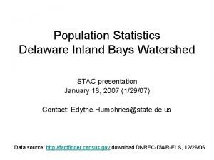 Population Statistics Delaware Inland Bays Watershed STAC presentation