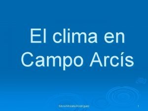 El tiempo campo arcis El tiempo campo arcis