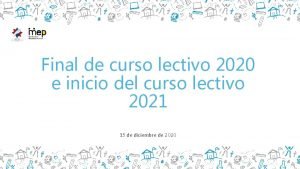 Final de curso lectivo 2020 e inicio del