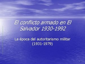 El conflicto armado en El Salvador 1930 1992
