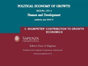 POLITICAL ECONOMY OF GROWTH SECSP 01 CFU 9