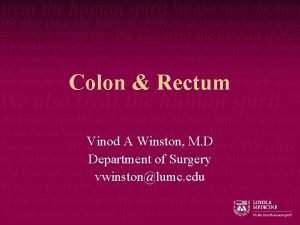 Colon Rectum Vinod A Winston M D Department