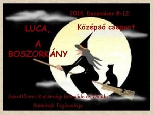 2014 December 8 12 Kzps csoport LUCA A