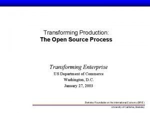 Transforming Production The Open Source Process Transforming Enterprise