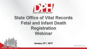 State Office of Vital Records Fetal and Infant