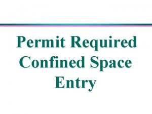 Permit Required Confined Space Entry Purpose Of Program