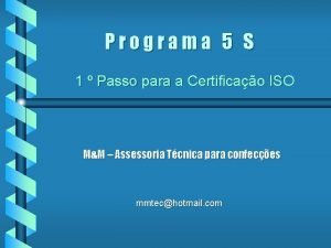 Programa 5 S 1 Passo para a Certificao