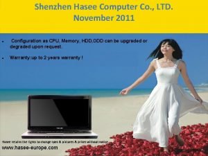 Shenzhen Hasee Computer Co LTD November 2011 l